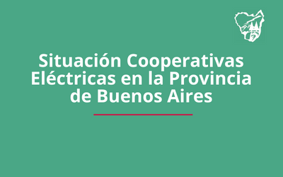 Comunicado FEDECOBA situación Cooperativas Eléctricas en la Provincia de Buenos Aires